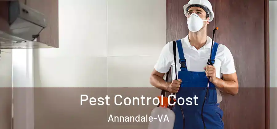 Pest Control Cost Annandale-VA